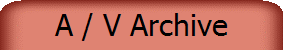 A / V Archive